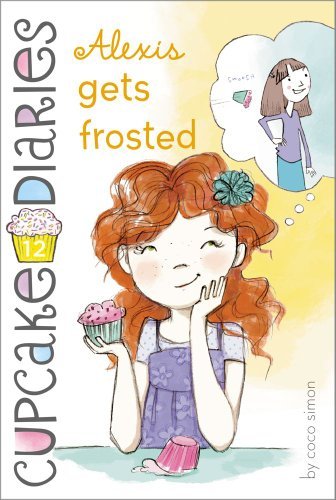 Coco Simon/Cupcake Diaries: Alexis Gets Frosted